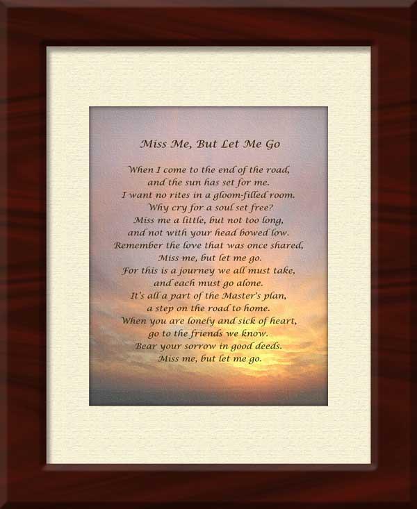 Miss Me, But Let me Go - Framed memorial art.