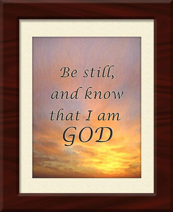 Framed - Be Still and Know I am God