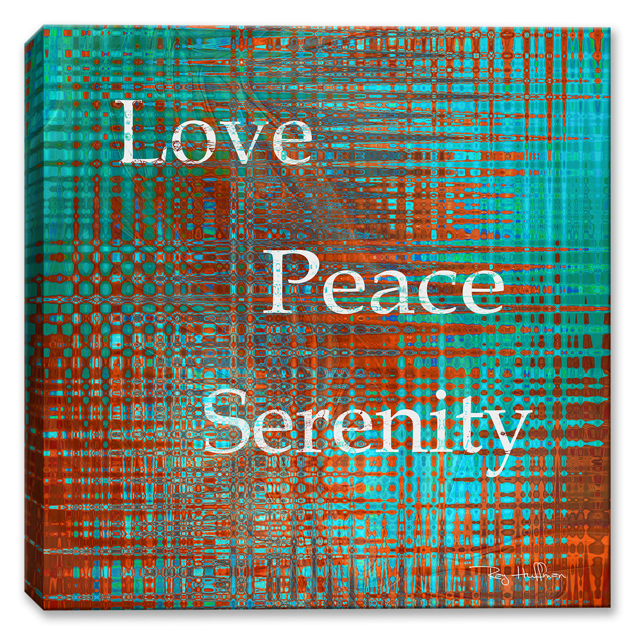 Love, Peace, Serenity Inspirational Art on Canvas