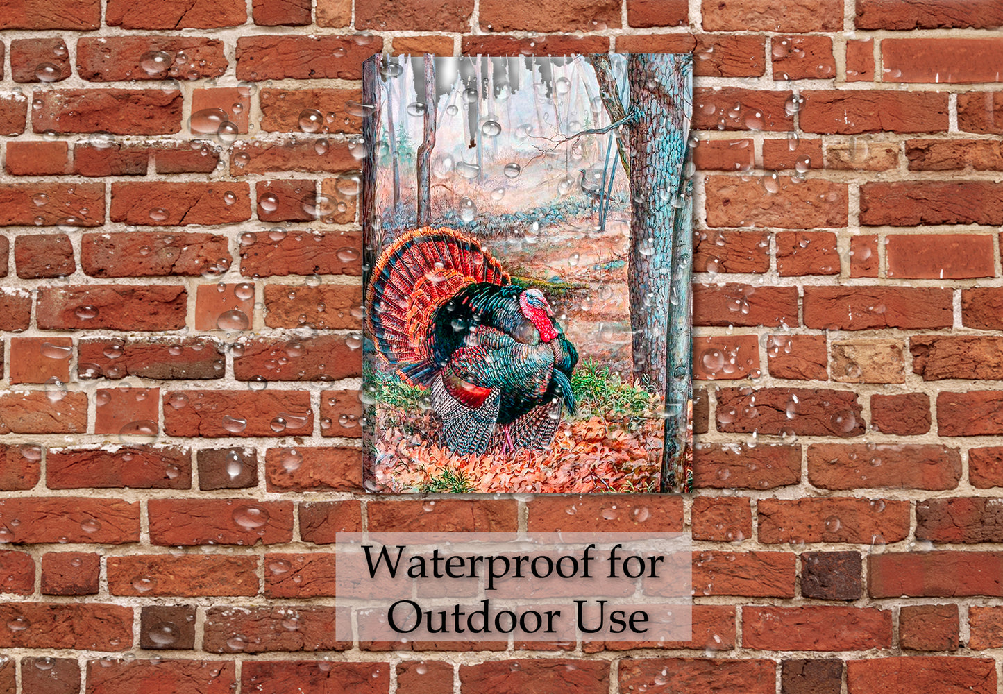 Spring Rendezvous Turkey - Painting printed on Waterproof Canvas - Hanging on Brick Patio Wall in the rain.