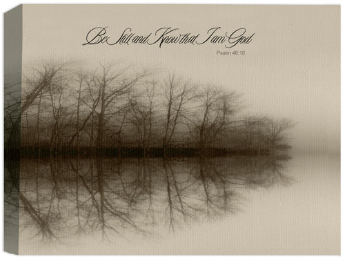 Be Still and Know I am God -Psalm 46:10 on canvas