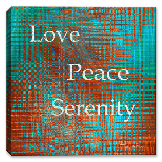 Love Peace Serenity - Canvas Art - Inspirational Art